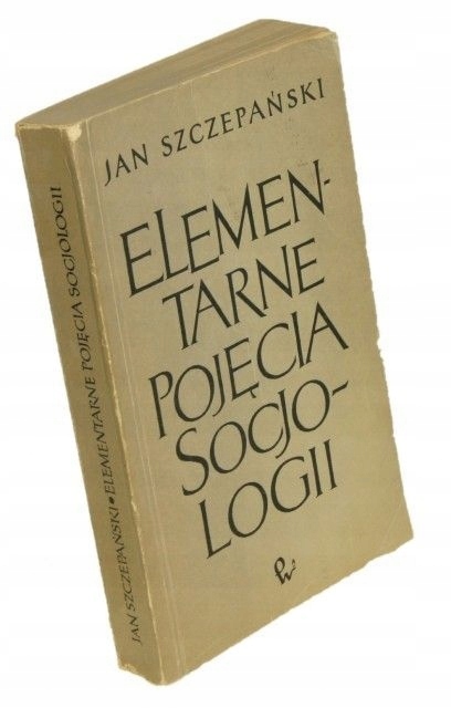 Elementarne pojęcia socjologii Szczepański (1970)