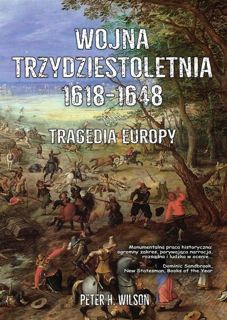 WOJNA TRZYDZIESTOLETNIA 1618-1648. TRAGEDIA EUROPY - 7452604032 ...