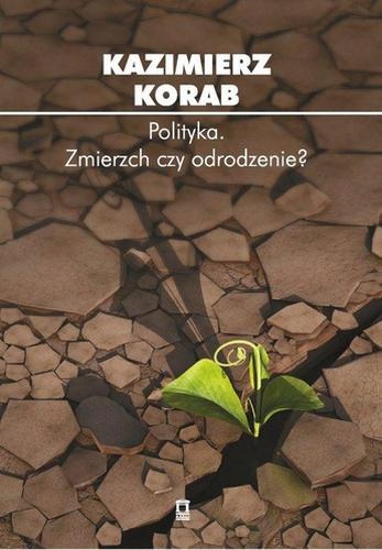 Korab Polityka Zmierzch czy odrodzenie