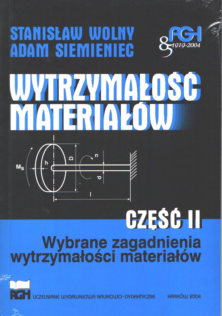 Wytrzymałość materiałów cz.2  Wybrane zagadnienia