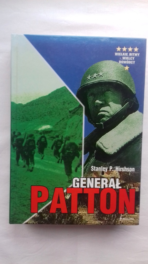 GENERAŁ PATTON Biografia St. Hirshson NAJTANIEJ !