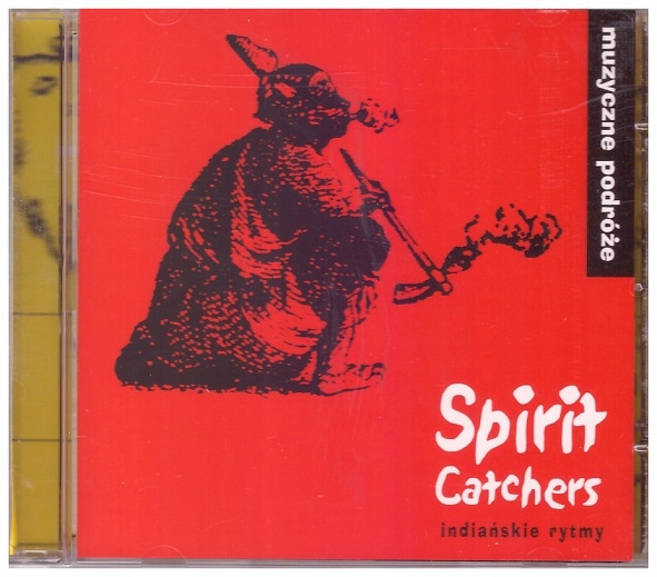 Muzyczne podróże Spirit Catchers indiańskie rytmy