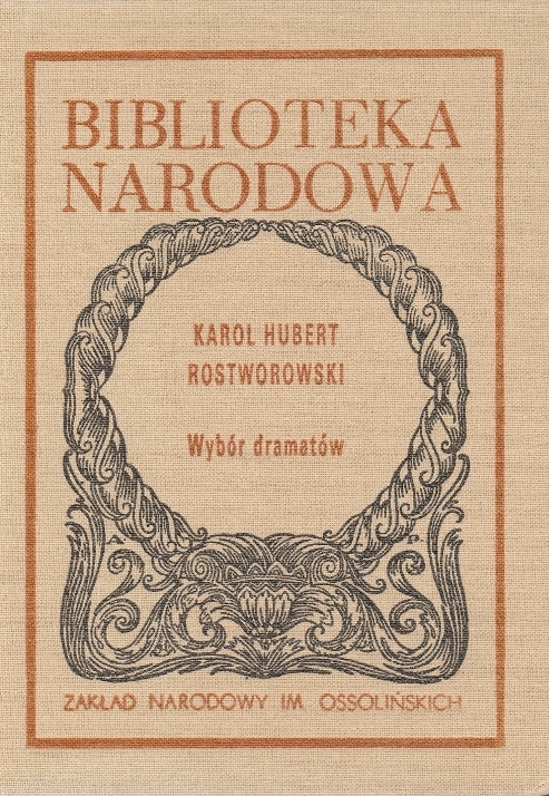 Wybór dramatów Karol Hubert Rostworowski BN /SRL