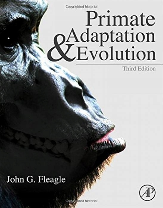 John G. Fleagle Primate Adaptation and Evolution