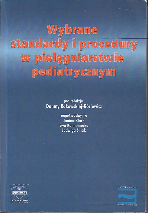 WYBRANE STANDARDY I PROCEDURY W PIELĘGNIARSTWIE
