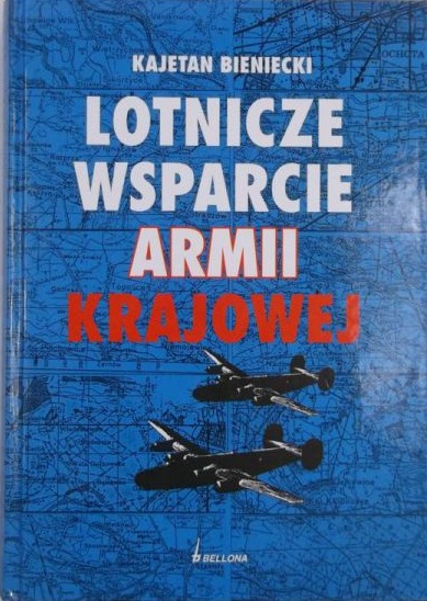 Kajetan Bieniecki  - Lotnicze wsparcie Armii Kra