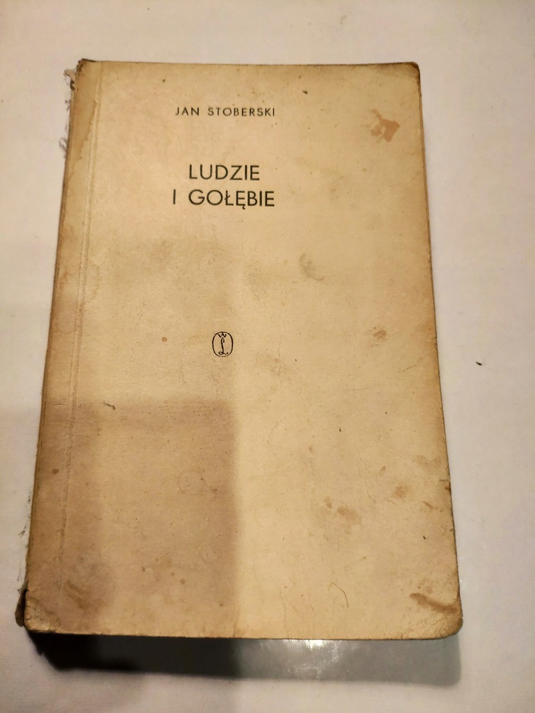 Ludzie i gołębie - Jan Stoberski 1963r.