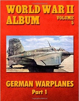 World War II Album Volume 5 German Warplanes Part1