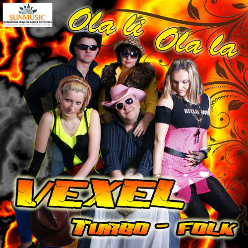 VEXEL - Ola li Ola la (TURBO - FOLK) DISCO POLO