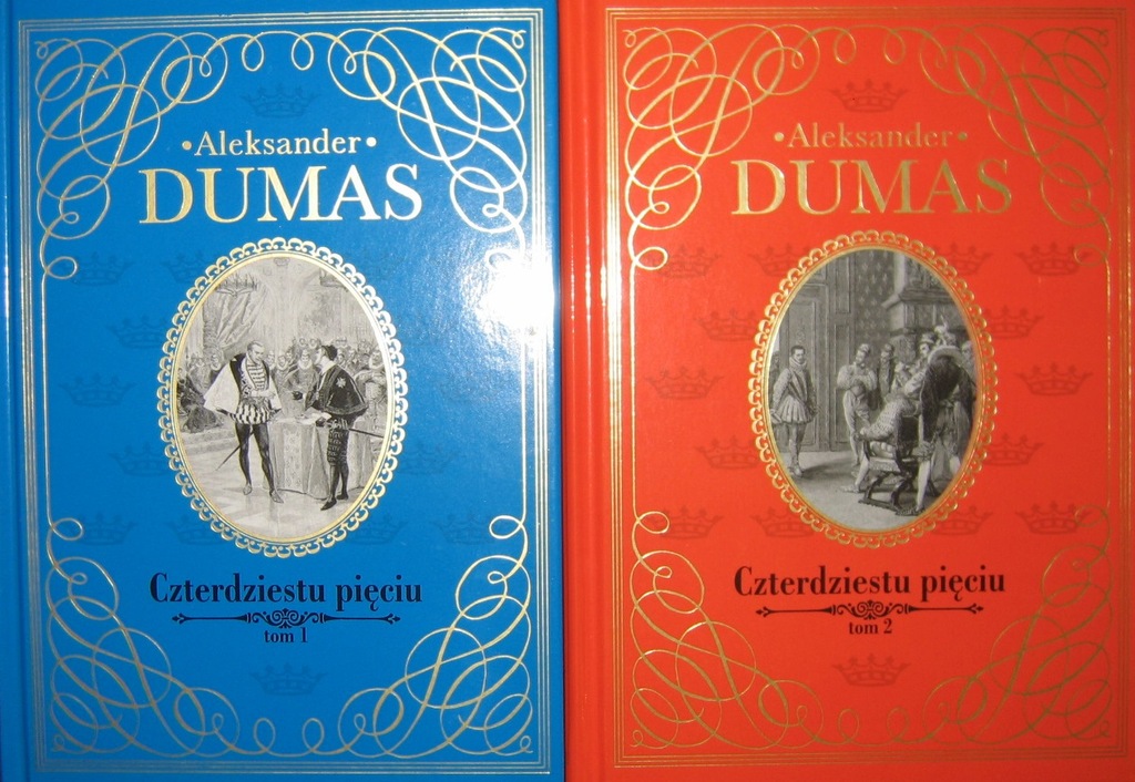CZTERDZIESTU PIĘCIU TOMY 1-2 ALEKSANDER DUMAS