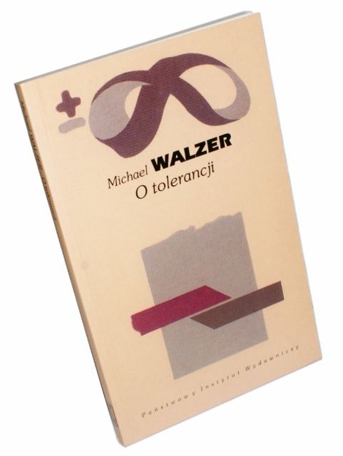 O tolerancji Walzer Michael (Biblioteka Myśli Wspó