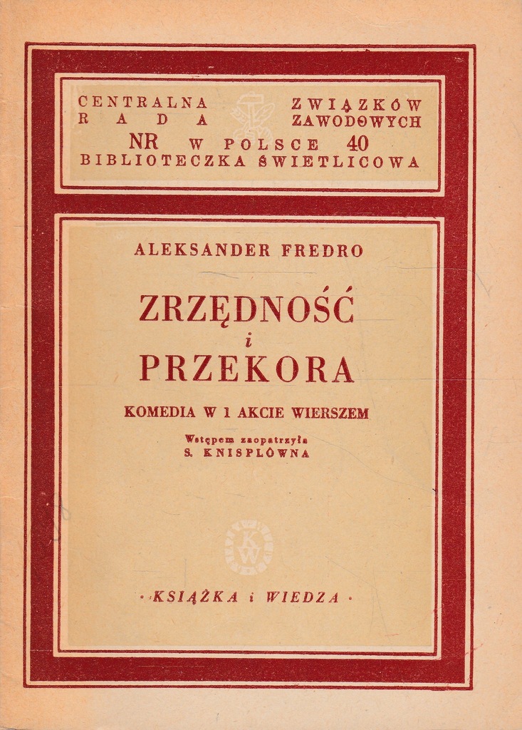 ZRZĘDNOŚĆ I PRZEKORA Aleksander Fredro