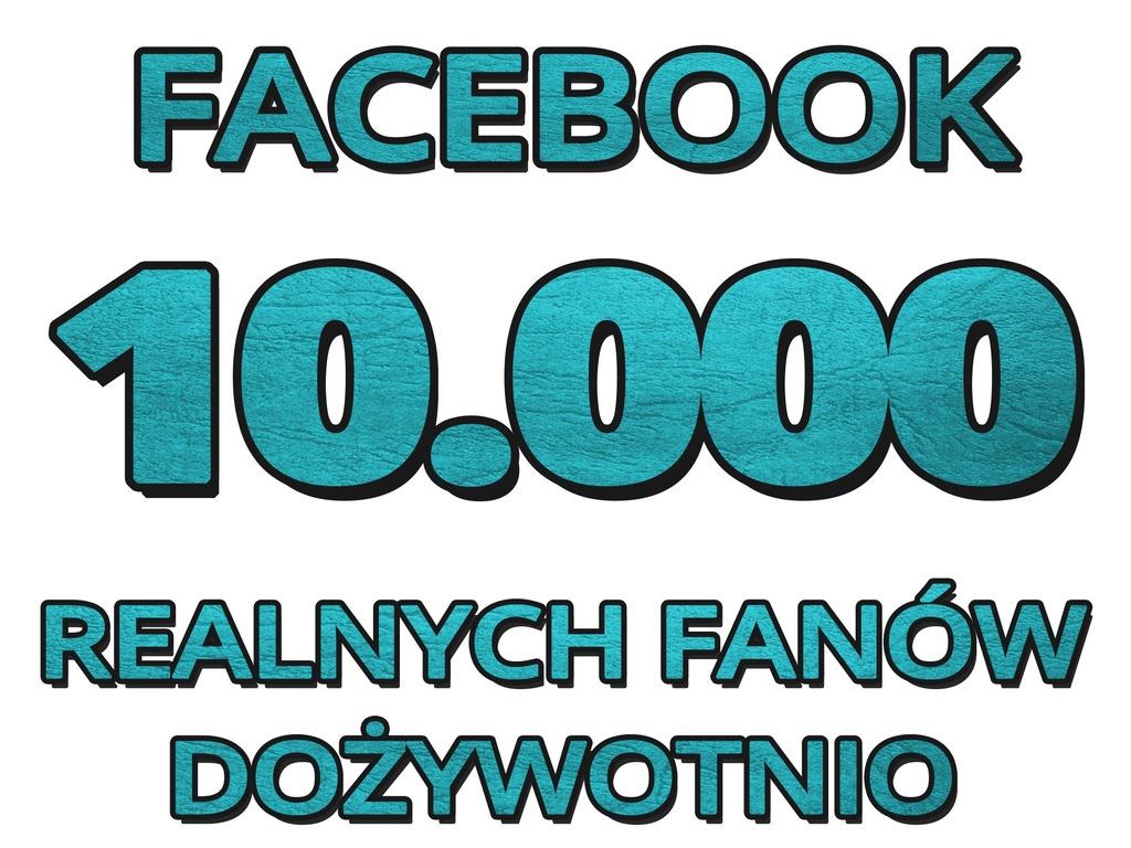 10000 Lajki Facebook Fanpage Like Polubienia Fvat 7136412277 Oficjalne Archiwum Allegro