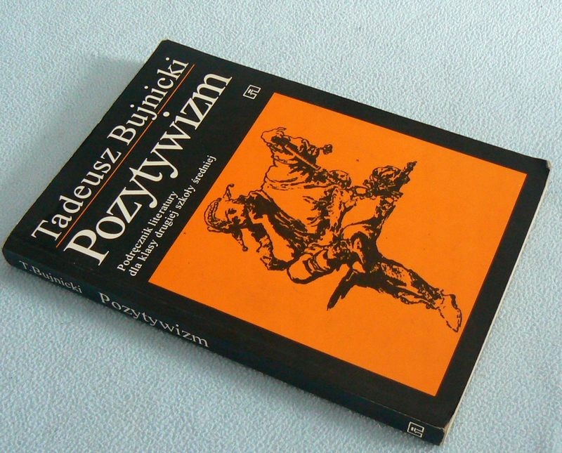 Tadeusz Bujnicki - POZYTYWIZM podręcznik