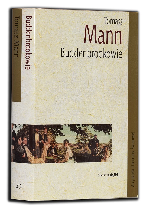 TOMASZ MANN - BUDDENBROOKOWIE najlepsze wydanie