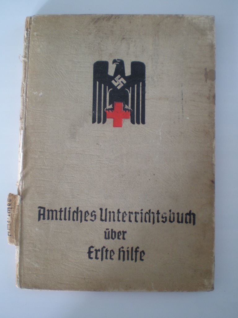 AMTLICHES UNTERRICHTSBUCH UBER ERSTE HILFE 1942 (F