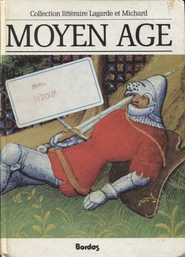 Andre Lagarde, Laurent Michard - Moyen age*