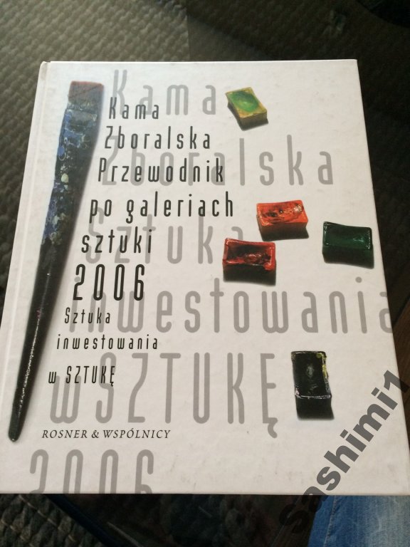 Przewodnik po galeriach sztuki 2006 - K.Zboralska