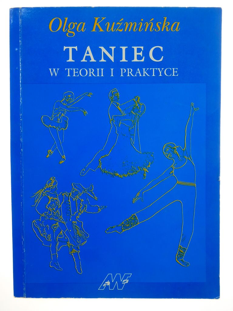 Taniec w teorii i praktyce - Olga Kamińska /A3891/