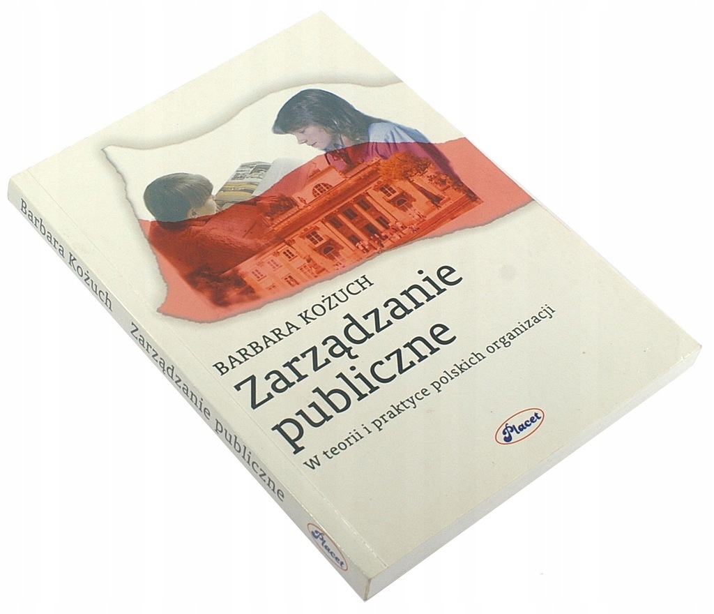 ZARZĄDZANIE PUBLICZNE Barbara Kożuch