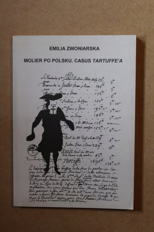 MOLIER PO POLSKU Casus Tartuffe'a ZWONIARSKA