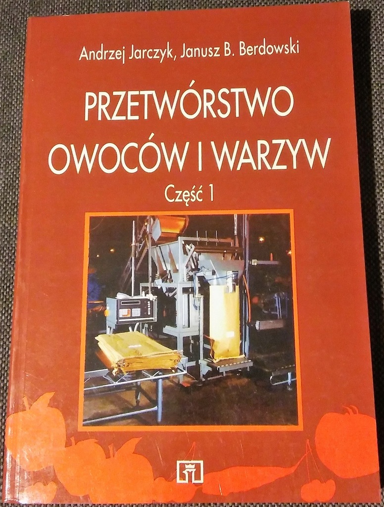 Przetworstwo Owocow I Warzyw Jarczyk Berdowski 7641026742 Oficjalne Archiwum Allegro