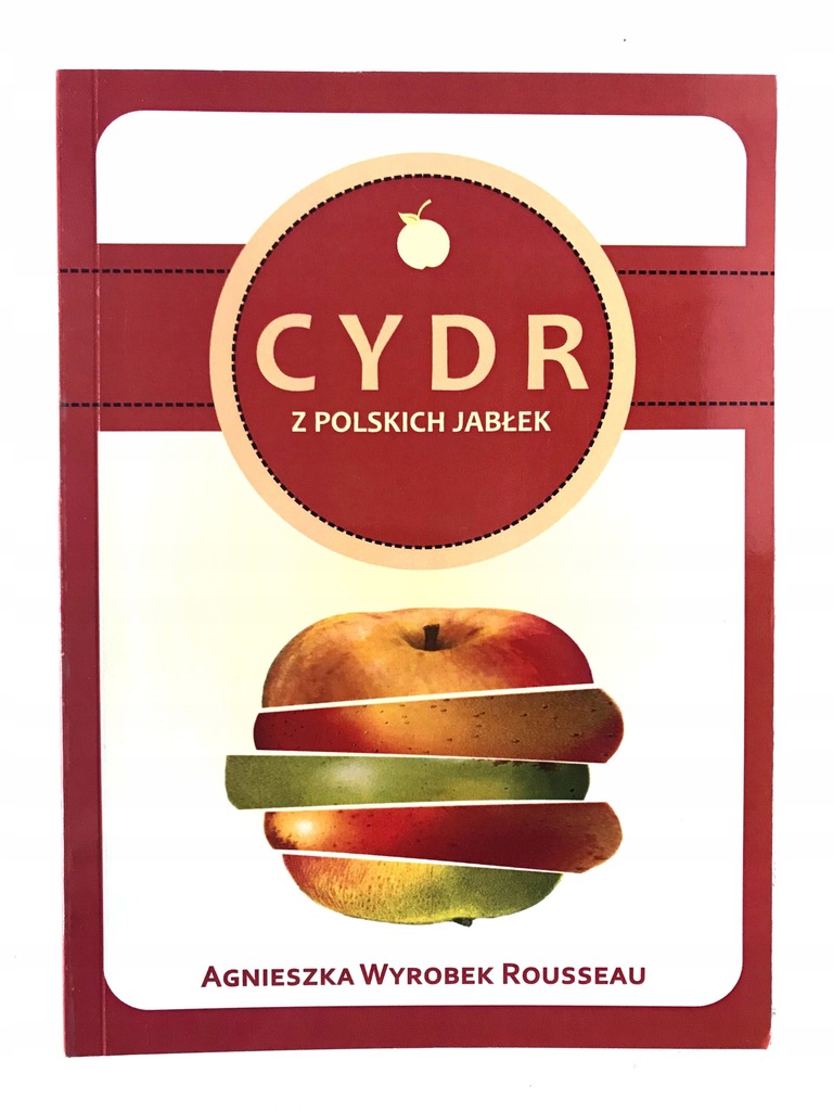 KSIĄŻKA CYDR Z POLSKICH JABŁEK A. WYROBEK R0USSEAU