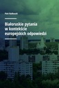  Názov Białoruskie pytania w kontekście europejskich odpowiedzi