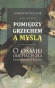 Между грехом и мыслью Отец Шимон Гижицкий OSB.