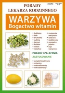 Porady lekarza rodzinnego. Warzywa. Bogactwo witamin