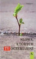 Słowa, których ty oczekujesz