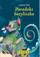 PARADOKS BAZYLISZKA Andrzej Żak