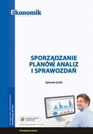 Sporządzanie planów, analiz i sprawozdań. Podręcznik