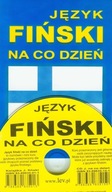Język fiński na co dzień. Mini kurs językowy. Rozmówki polsko-fińskie + CD