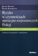 Ryzyko w czynnościach operacyjno-rozpoznawczych Policji