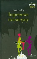 Imprezowe dziewczyny Roz Bailey