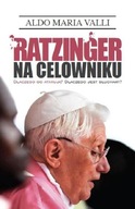 Ratzinger na celowniku Valli Aldo Maria