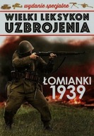 Wielki leksykon uzbrojenia Tom 3 Łomianki 1939 Praca zbiorowa