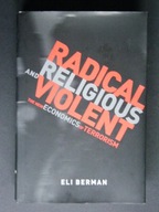 RADICAL RELIGIOUS AND VIOLENT Eli BERMAN