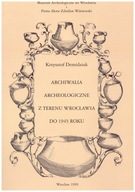Archeologia Archiwalia archeologiczne z terenu Wrocławia do 1945 Wrocław