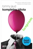 KOMPLETNY IDIOTA TOMMY JAUD BESTSELLER KOMEDIA HIT