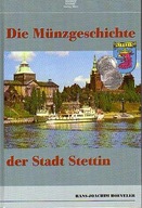 25579 Die Münzgeschichte der Stadt Stettin.