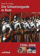 25514 Die Schweizergarde in Rom 1506-2006.