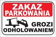 ZNAČKA ZÁKAZ PARKOVANIA HROZÍ ODTIAHNUTIE 3mm 30x20