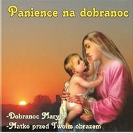 PANIENCE NA DOBRANOC Pieśni Religijne CD wysył 24h