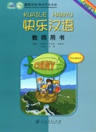 KUAILE HANYU / Happy Chinese 1 / Teacher's book
