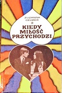 Kiedy przychodzi miłość Zuzanna Celmer