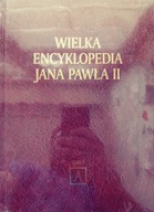 Wielka encyklopedia Jana Pawła II tom 1 NOWY