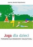 Joga dla dzieci Joanna Jakubik-Hajdukiewicz