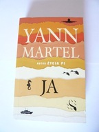 Yann Martel "Ja" Autor Życia Pi